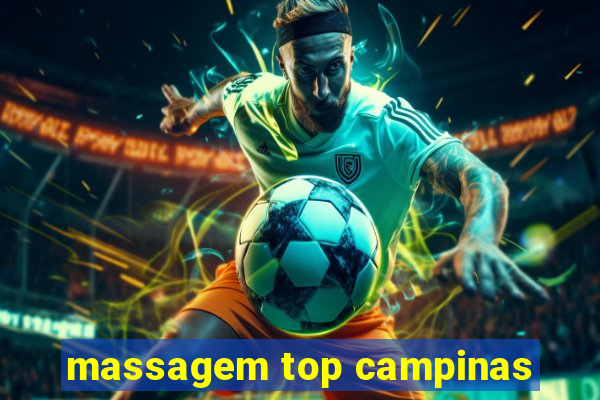 massagem top campinas